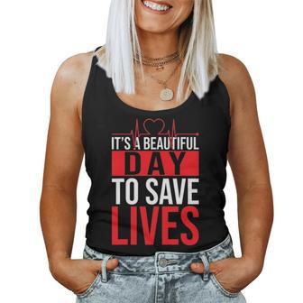 Its A Beautiful Day To Save Lives Design Doctor Nurse Women Tank Top Basic Casual Daily Weekend Graphic - Seseable