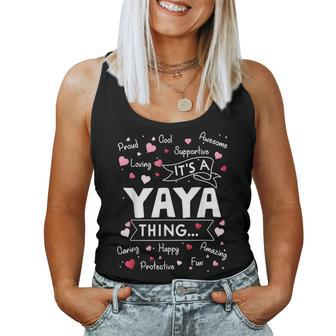 Its A Yaya Thing Funny Sayings Cute Grandma Mothers Day Women Tank Top Basic Casual Daily Weekend Graphic - Seseable