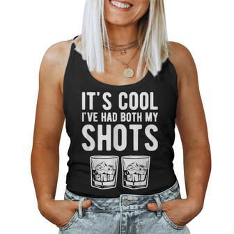 Its Cool Ive Had Both My Shots Two Tequila Whiskey Women Tank Top | Mazezy
