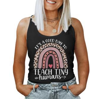 Its Good Day To Teach Tiny Humans Daycare Provider Teacher Women Tank Top | Mazezy