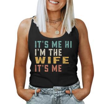Its Me Hi Im The Wife Its Me Funny Dad Wife Women Tank Top Basic Casual Daily Weekend Graphic - Thegiftio UK
