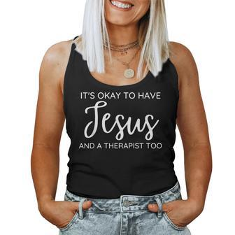 Its Okay To Have Jesus And A Therapist Too Graphic Women Tank Top | Mazezy