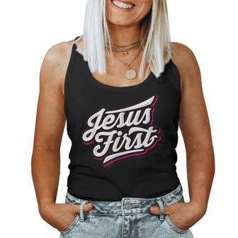 Jesus First Christian Faith Love God Praise Belief Women Tank Top | Mazezy