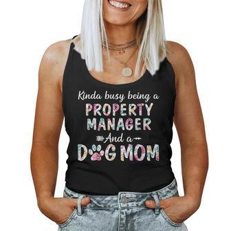 Kinda Busy Property Manager And Dog Mom Women Tank Top | Mazezy