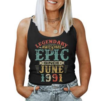 Legendary Awesome Epic Since June 1991 Birthday Women Tank Top | Mazezy