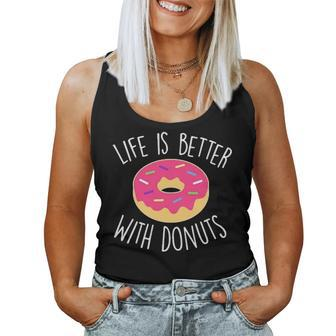 Life Is Better With Donuts Funny Coffee Lover Gift Women Mom Women Tank Top Basic Casual Daily Weekend Graphic - Seseable