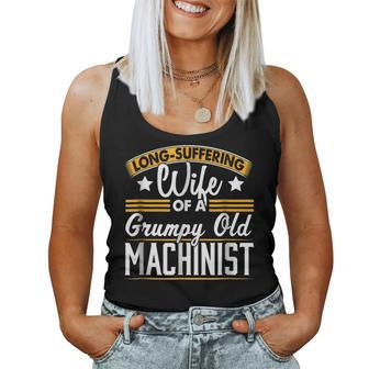 Long Suffering Wife Grumpy Old Machinist Women Tank Top | Mazezy