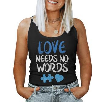 Love Needs No Words Autism Awareness Mom Dad Teacher Women Tank Top Basic Casual Daily Weekend Graphic - Seseable