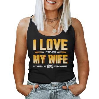 I Love My Wife T For Video Gamer Dad Father Women Tank Top | Mazezy