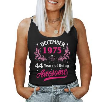 Womens Made In December 1975 1975 Birthday 44 Years Women Tank Top | Mazezy
