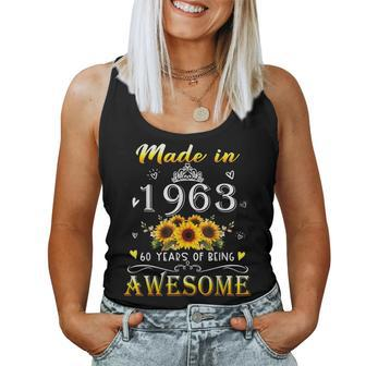 Made In 1963 Sunflower 60Th B-Day 60 Years Of Being Awesome Women Tank Top Basic Casual Daily Weekend Graphic - Seseable