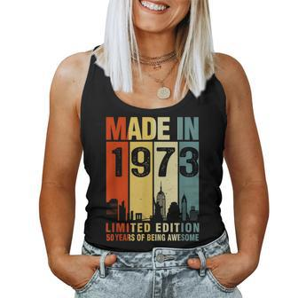 Made In 1973 Limited Edition 50 Years Of Being Awesome Women Tank Top Basic Casual Daily Weekend Graphic - Seseable