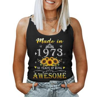 Made In 1973 Sunflower 50Th B-Day 50 Years Of Being Awesome Women Tank Top Basic Casual Daily Weekend Graphic - Seseable