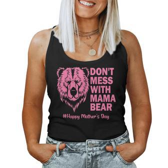 Mama Bear Dont Mess With Mama Bear Women Tank Top | Mazezy