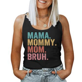 Mama To Mommy To Mom To Bruh Mommy And Me Boy Mom Life Women Tank Top | Mazezy