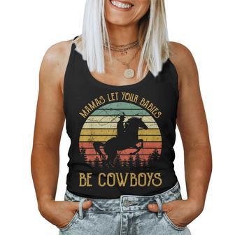 Mamas Let Your Babies Grow Up To Be Cowboys Country Music Women Tank Top Basic Casual Daily Weekend Graphic - Seseable