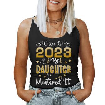 Masters Graduation My Daughter Mastered It Class Of 2023 Women Tank Top | Mazezy