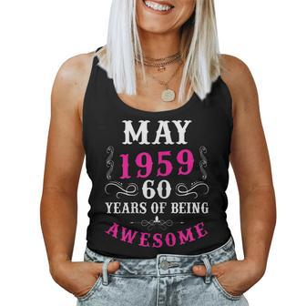 Womens May 1959 60Th Birthday 60 Years Old Women Tank Top | Mazezy