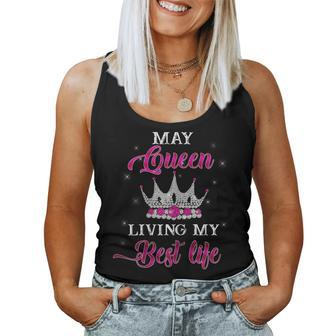Womens May Queen Living My Best Life Birthday T Shirt Girls Womens Women Tank Top | Mazezy