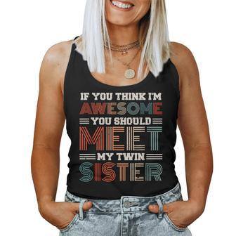 Meet My Twin Sister Sister And Brother Twins Sibling Women Tank Top | Mazezy