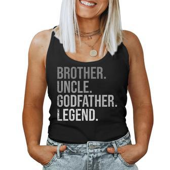 Mens Brother Uncle Godfather Legend Fun Best Uncle Women Tank Top | Mazezy