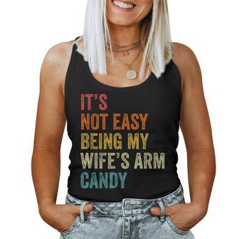Mens Its Not Easy Being My Wifes Arm Candy Women Tank Top Basic Casual Daily Weekend Graphic - Seseable