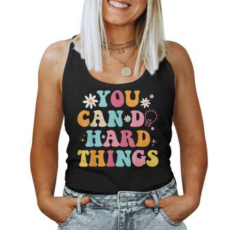 Mental Health Matters Quote You Can Do Hard Things Teacher Women Tank Top | Mazezy