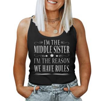 Im The Middle Sister Im Reason We Have Rules Women Tank Top | Mazezy