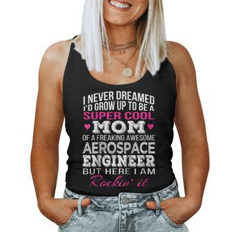 Mom Of Aerospace Engineer - For Women Tank Top | Mazezy