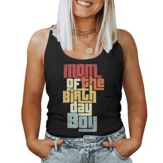 Mom Of The Birthday Boy Family Matching Party Vintage Cool Women Tank Top | Mazezy