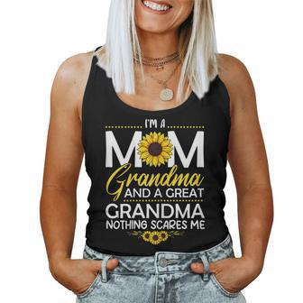 Womens Im A Mom Grandma And A Great Nothing Scares Me Women Tank Top | Mazezy