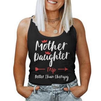 Womens Mother Daughter Trip Weekend Vacation Mom Daughter Travel Women Tank Top | Mazezy