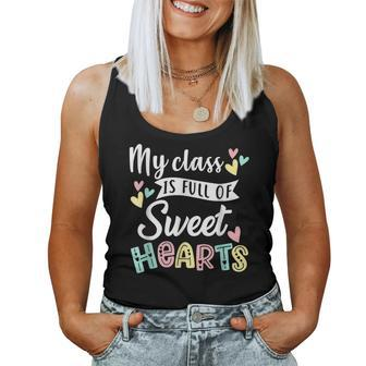 My Class Is Full Of Sweethearts Teacher Valentines Day V2 Women Tank Top Basic Casual Daily Weekend Graphic - Seseable
