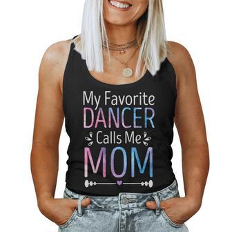 My Favorite Dancer Calls Me Mom Funny Dancing Mothers Day Women Tank Top Basic Casual Daily Weekend Graphic - Thegiftio UK