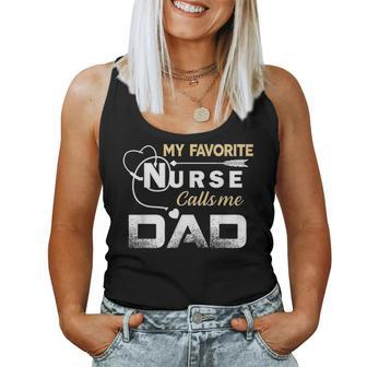 My Favorite Nurse Call Me Dad Fathers Day Gift Women Tank Top Basic Casual Daily Weekend Graphic - Seseable