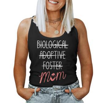 Womens Not Biological Mom Adoptive - Foster Mom Just Mom Women Tank Top | Mazezy