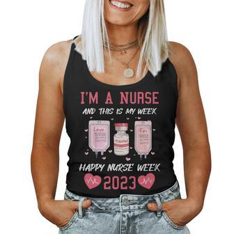 Im A Nurse And This Is My Week Happy Nurse Week 2023 Women Tank Top | Mazezy