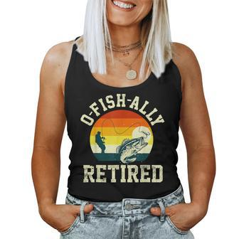 O-Fish-Ally Retired 2023 Fishing Retirement Women Tank Top | Mazezy