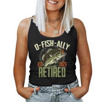 O-Fish-Ally Retired Since 2023 Retirement Fishing For Men Women Tank Top | Mazezy