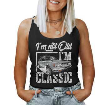 Old People Car Gifts Dad Mom Men Women Im Not Old Im Classic Women Tank Top Basic Casual Daily Weekend Graphic - Seseable