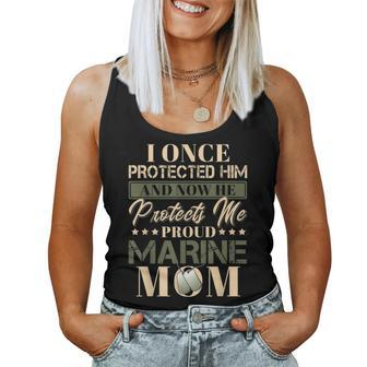 I Once Protected Him And Now He Protects Me Proud Marine Mom Women Tank Top | Mazezy