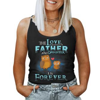 Owl Dad The Love Between Father And Daughter Is Forever Women Tank Top | Mazezy