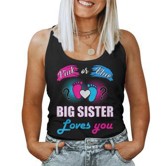 Pink Or Blue Big Sister Loves You Baby Gender Reveal Women Tank Top | Mazezy