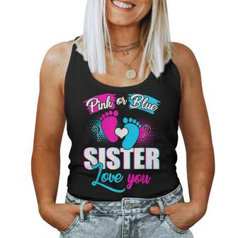 Pink Or Blue Sister Loves You Gender Reveal Baby Women Tank Top | Mazezy