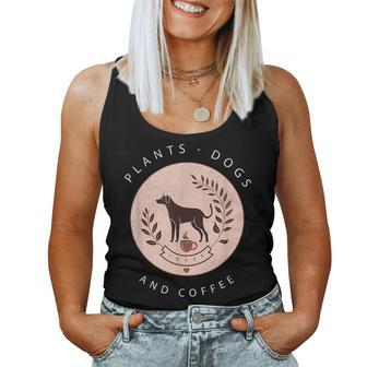 Plants Dogs Coffee Plant Lover Dog Mom Coffee Vintage Dark Women Tank Top | Mazezy