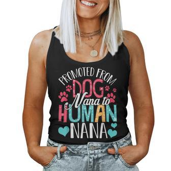 Promoted From Dog Nana To Human Nana Mothers Day Dog Lover Women Tank Top Basic Casual Daily Weekend Graphic - Thegiftio UK