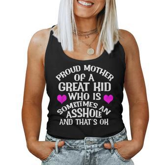 Proud Mother Of A Great Asshole Kid Great Any Day Women Tank Top | Mazezy