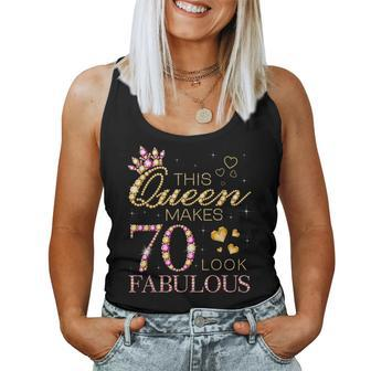 This Queen Makes 70 Look Fabulous 70Th Birthday Queen B-Day Women Tank Top | Mazezy