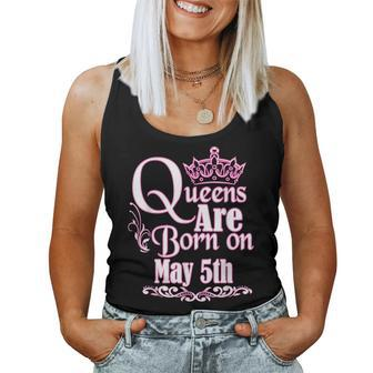 Queens Are Born On May 5Th Taurus Gemini Womens Birthday Women Tank Top | Mazezy