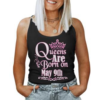 Queens Are Born On May 9Th Taurus Gemini Womens Birthday Women Tank Top | Mazezy